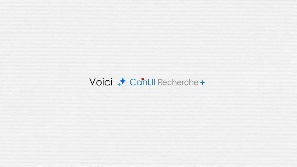 Aperçu vidéo de CanLII Recherche Plus